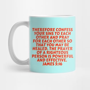 Bible Verse James 5:16 Mug